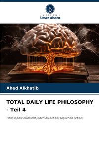 Produktbild: Total Daily Life Philosophy - Teil 4