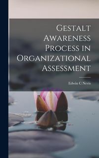 Produktbild: Gestalt Awareness Process in Organizational Assessment
