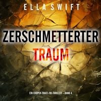Produktbild: Zerschmetterter Traum (Ein Cooper-Trace-FBI-Thriller &ndash; Band 4)