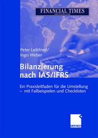 Bild vom Artikel Bilanzierung nach IAS/IFRS vom Autor Peter Leibfried