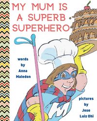 Produktbild: My Mum is a Superb Superhero