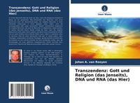 Produktbild: Transzendenz: Gott und Religion (das Jenseits), DNA und RNA (das Hier)
