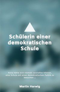 Produktbild: Sch&uuml;lerin einer demokratischen Schule
