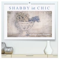 Produktbild: Shabby ist Chic (hochwertiger Premium Wandkalender 2027 DIN A2 quer), Kunstdruck in Hochglanz
