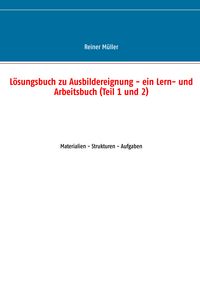 Produktbild: L&ouml;sungsbuch zu Ausbildereignung - ein Lern- und Arbeitsbuch (Teil 1 und 2)