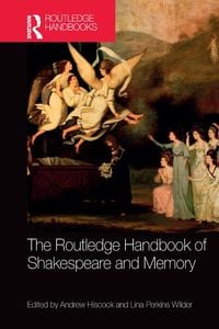Produktbild: The Routledge Handbook of Shakespeare and Memory