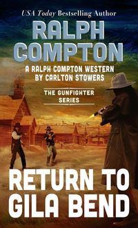 Produktbild: Stowers, C: Ralph Compton Return to Gila Bend