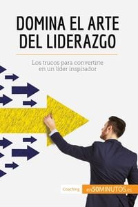 Produktbild: Domina el arte del liderazgo