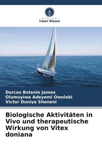 Bild vom Artikel Biologische Aktivitäten in Vivo und therapeutische Wirkung von Vitex doniana vom Autor Dorcas Bolanle James