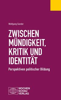 Produktbild: Zwischen M&uuml;ndigkeit, Kritik und Identit&auml;t