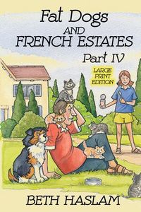 Produktbild: Fat Dogs and French Estates, Part 4 (Large Print)