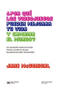 Produktbild: &iquest;Por qu&eacute; los videojuegos pueden mejorar tu vida y cambiar el mundo?