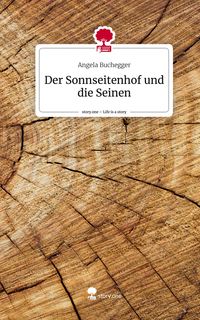 Produktbild: Der Sonnseitenhof und die Seinen. Life is a Story - story.one