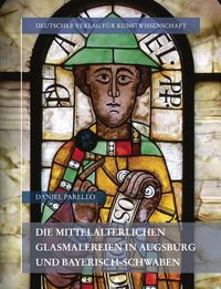 Bild vom Artikel Die mittelalterlichen Glasmalereien in Augsburg und Bayerisch-Schwaben vom Autor Daniel Parello