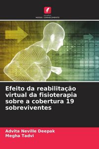 Produktbild: Efeito da reabilita&ccedil;&atilde;o virtual da fisioterapia sobre a cobertura 19 sobreviventes
