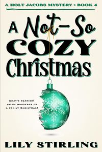 Produktbild: A Not So Cozy Christmas (A Holt Jacobs Mystery, #4)