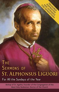 Produktbild: The Sermons of St. Alphonsus Liguori for All the Sundays of the Year