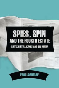 Produktbild: Spies, Spin and the Fourth Estate