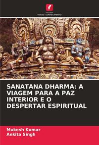 Produktbild: Sanatana Dharma: a Viagem Para a Paz Interior E O Despertar Espiritual