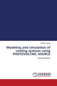 Produktbild: Modeling and simulation of cooling systems using PHOTOVOLTAIC SOURCE