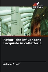 Produktbild: Fattori che influenzano l'acquisto in caffetteria