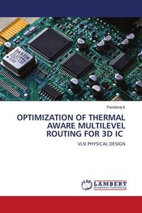 Produktbild: OPTIMIZATION OF THERMAL AWARE MULTILEVEL ROUTING FOR 3D IC