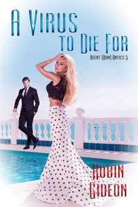 Produktbild: A Virus To Die For (Agent (Rom)antics, #5)