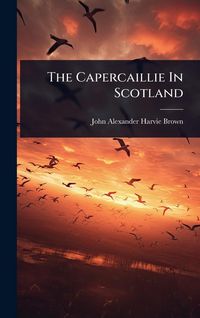 Produktbild: The Capercaillie In Scotland