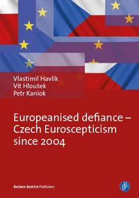 Produktbild: Europeanised Defiance - Czech Euroscepticism since 2004