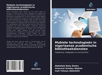 Produktbild: Mobiele technologie&euml;n in nigeriaanse academische bibliotheekdiensten