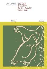 Produktbild: Lo zen e l'arte di allevare galline