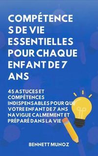 Produktbild: Comp&eacute;tences de vie essentielles pour Chaque enfant de 7 ans