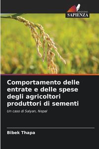 Produktbild: Comportamento delle entrate e delle spese degli agricoltori produttori di sementi