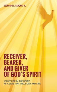 Produktbild: Receiver, Bearer, and Giver of God's Spirit