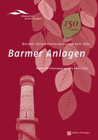 Bild vom Artikel Barmer Anlagen - Barmer Verschönerungsverein seit 1864 vom Autor Brigitte Alexander