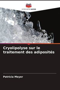 Produktbild: Cryolipolyse sur le traitement des adiposit&eacute;s