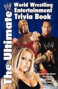 Produktbild: The Ultimate World Wrestling Entertainment Trivia Book
