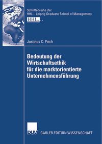 Produktbild: Bedeutung der Wirtschaftsethik f&uuml;r die marktorientierte Unternehmensf&uuml;hrung