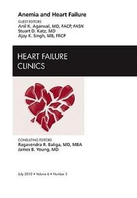 Produktbild: Anemia and Heart Failure, an Issue of Heart Failure Clinics