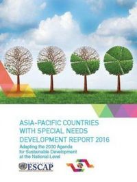 Produktbild: Asia Pacific Countries with Special Needs Development Report 2016