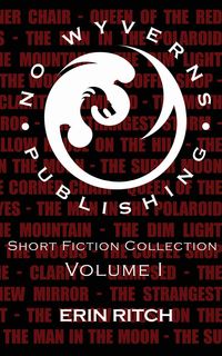 Produktbild: No Wyverns Publishing Short Fiction Collection Volume 1