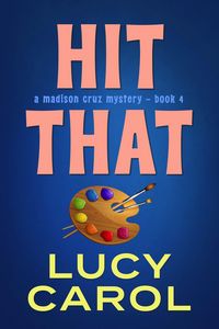 Produktbild: Hit That (Madison Cruz Mystery, #4)