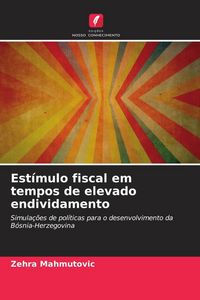 Produktbild: Est&iacute;mulo fiscal em tempos de elevado endividamento
