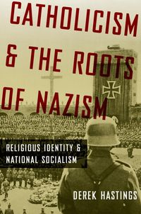 Produktbild: Catholicism and the Roots of Nazism