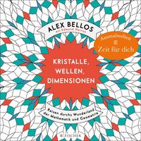 Produktbild: Kristalle, Wellen, Dimensionen &ndash; Eine phantastische Welt zum Ausmalen