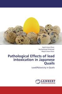 Produktbild: Pathological Effects of lead intoxication in Japanese Quails
