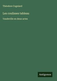 Produktbild: Les coulisses tableau