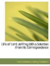 Produktbild: Life of Lord Jeffrey with a Selection from His Correspondence
