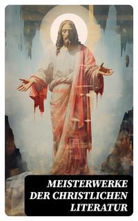 Produktbild: Meisterwerke der christlichen Literatur