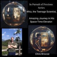 Produktbild: Whiz, the Teenage Scientist, Amazing Journey in His Space-Time Elevator: The Pursuit of Precious. (Whiz's Pursuit of Precious, #1)
